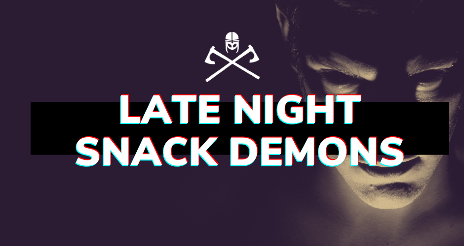 Late Night Snack Demons