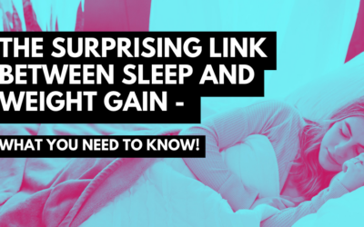 The Surprising Link Between Sleep and Weight Gain – What You Need to Know!