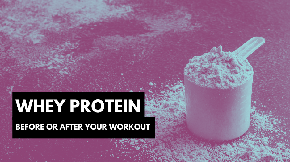 When is the Best Time to Take Whey Protein: Before or After Your Workout