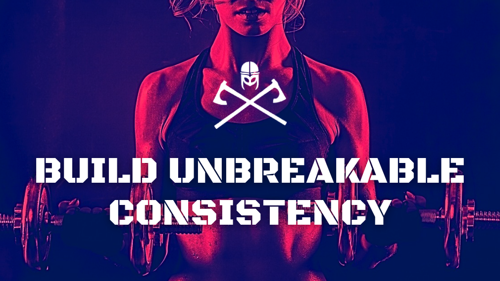 5 Tips to Build Unbreakable Consistency in Your Fitness Lifestyle